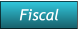 Fiscal Fiscal